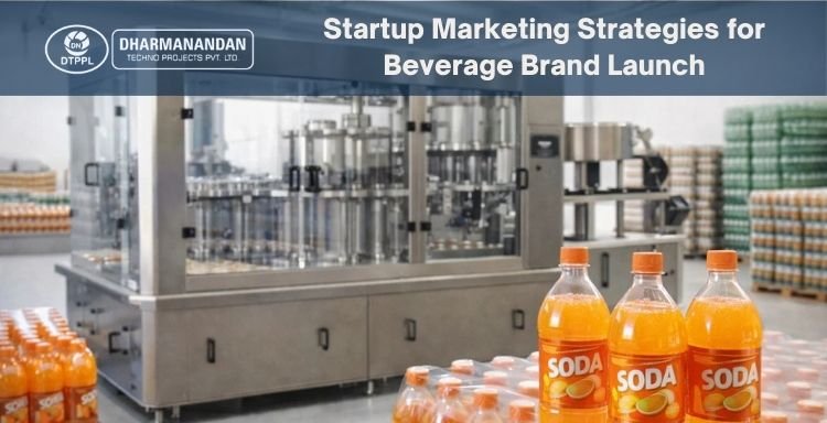 Beverage Industry Startup Phase Marketing Strategies for Successful Brand Launch