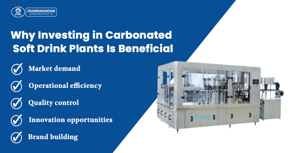 Why investing in carbonated soft drink plant
