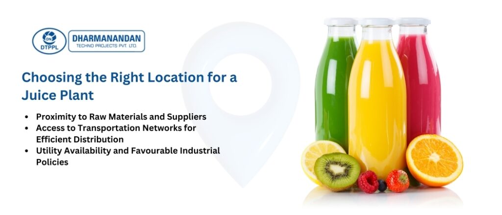 Choosing the Right Location for Juice Plant