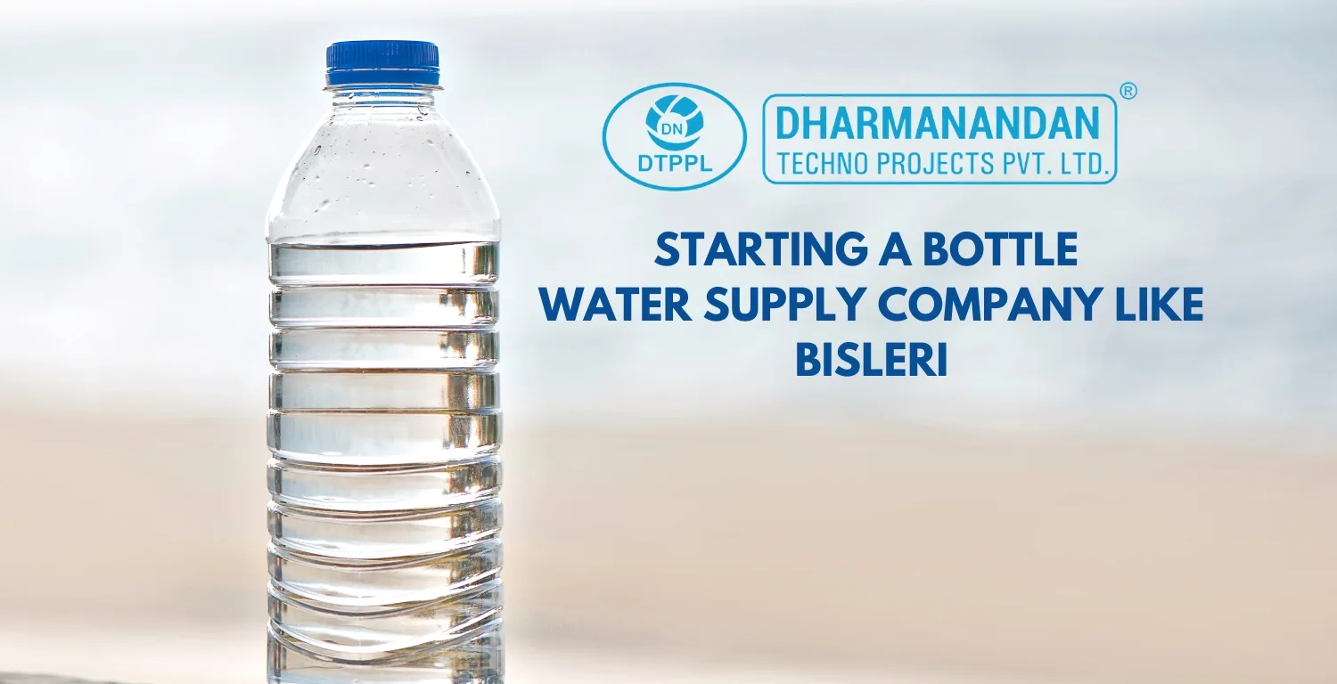 Starting Bottle Water Supply Company like Bisleri