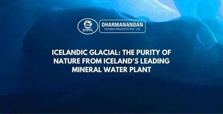 Icelandic Glacial - The Purity of Nature from Iceland's Leading Mineral Water Plant