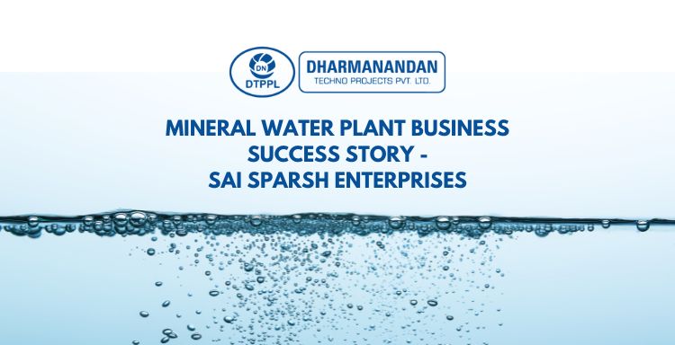 Mineral Water Plant Business Success Story