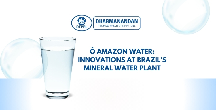 O Amazon Water - Innovations at Brazils Mineral Water Plant