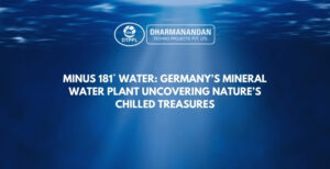 Minus 181° Water - Germany’s Mineral Water Plant Uncovering Nature’s Chilled Treasures