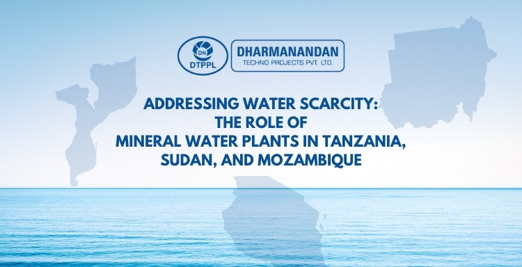 The Role of Mineral Water Plants in Tanzania, Sudan, Mozambique