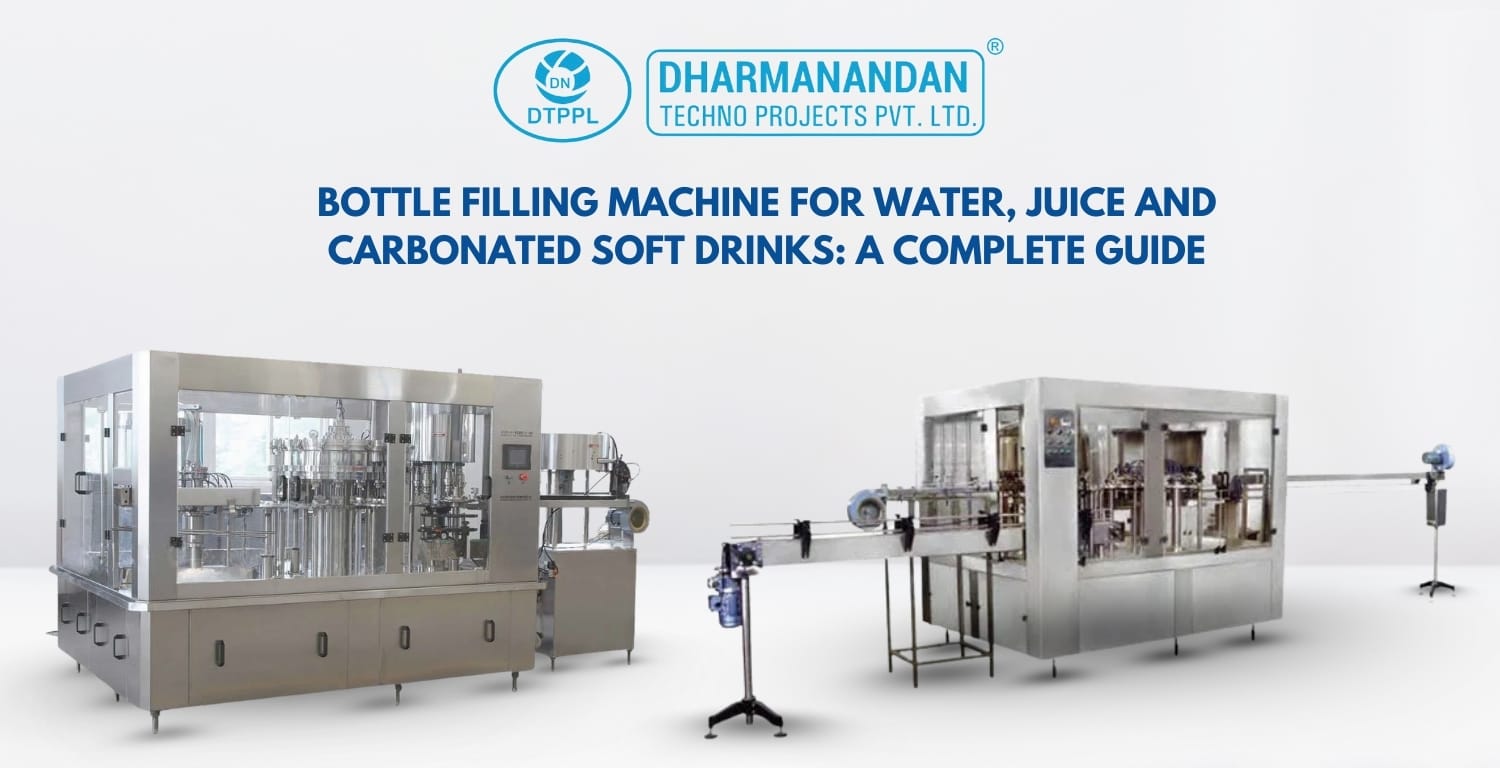 Bottle Filling Machine for Water, Juice and Carbonated Soft Drinks A Complete Guide