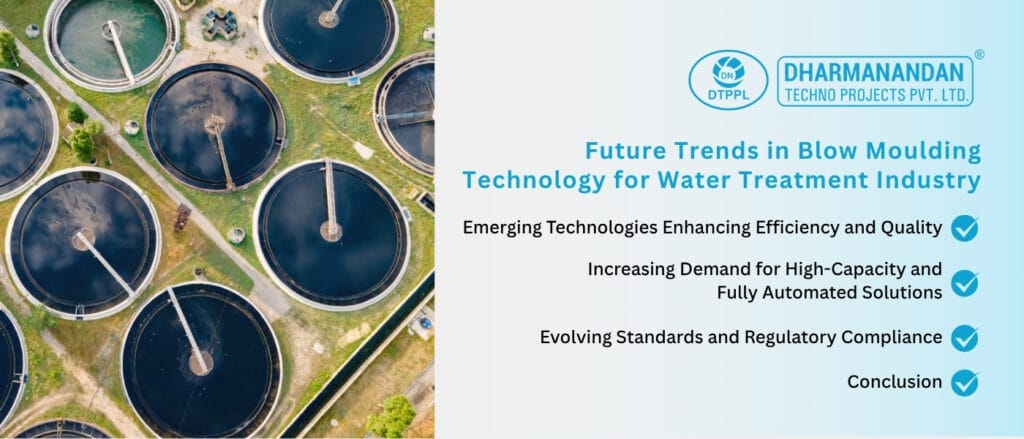 Future Trends in Blow Moulding Technology for Water Treatment Industry
