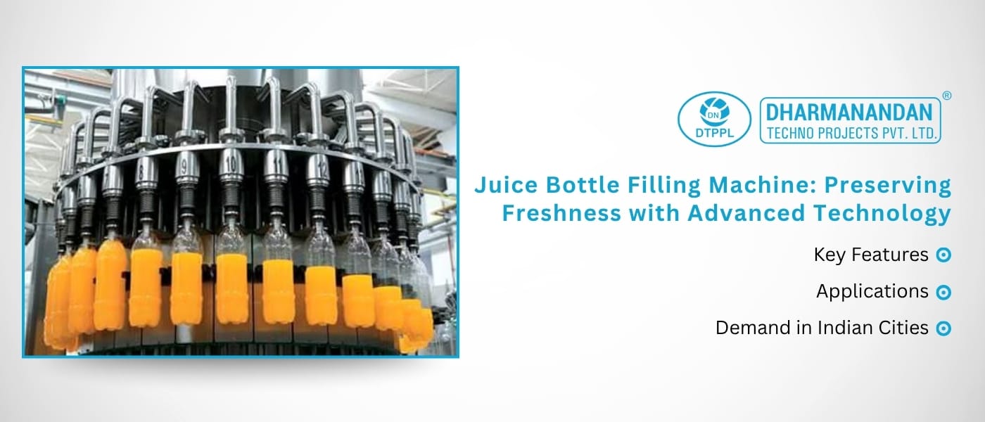 Juice Bottle Filling Machine Preserving Freshness with Advanced Technology