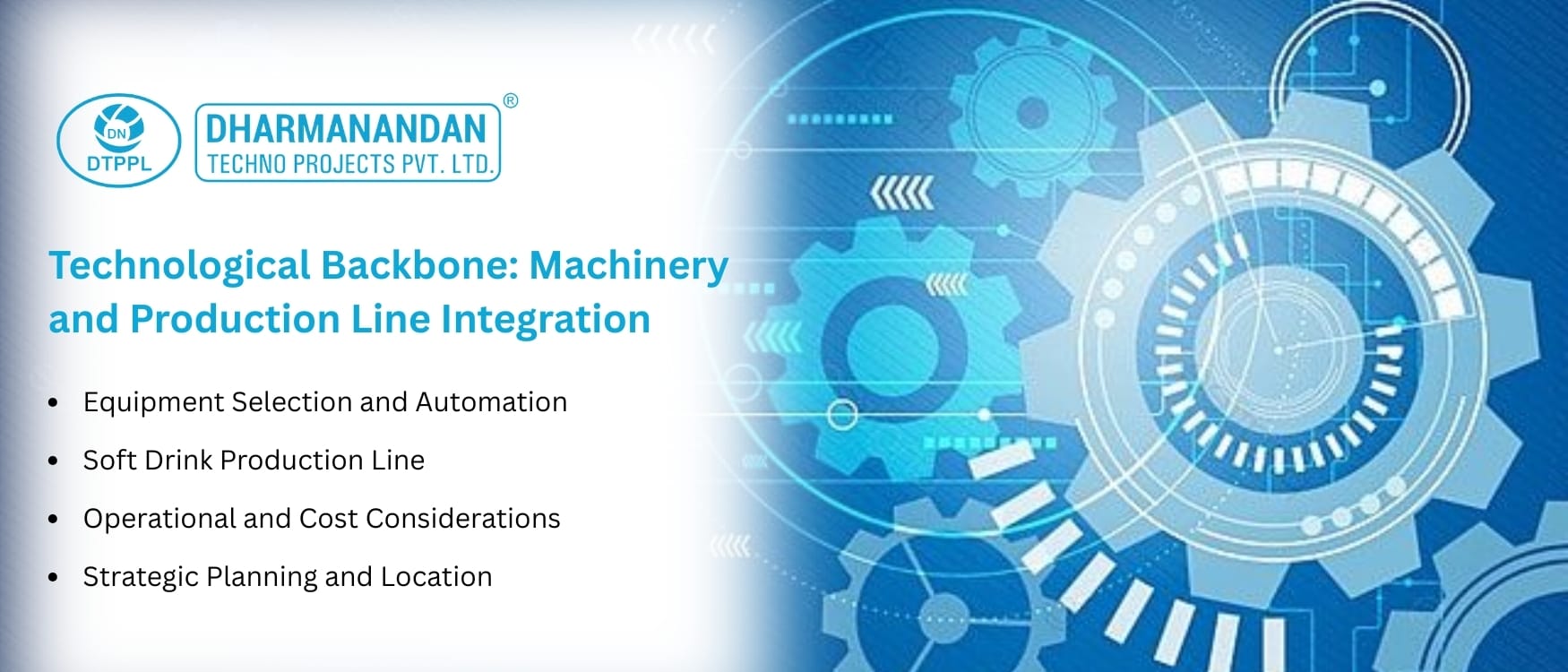 Technological Backbone: Machinery and Production Line Integration
