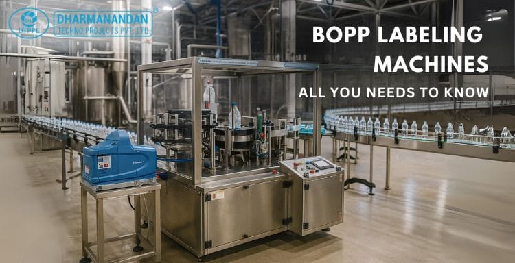 BOPP Labeling Machines All You Needs to Know