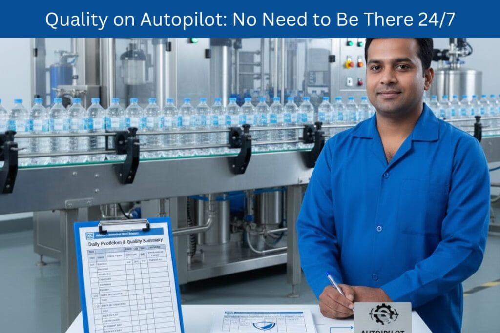 Quality on Autopilot: No Need to Be There 24/7