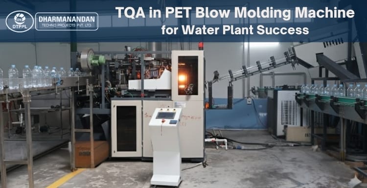 TQA in PET Blow Molding Machine for Water Plant Success