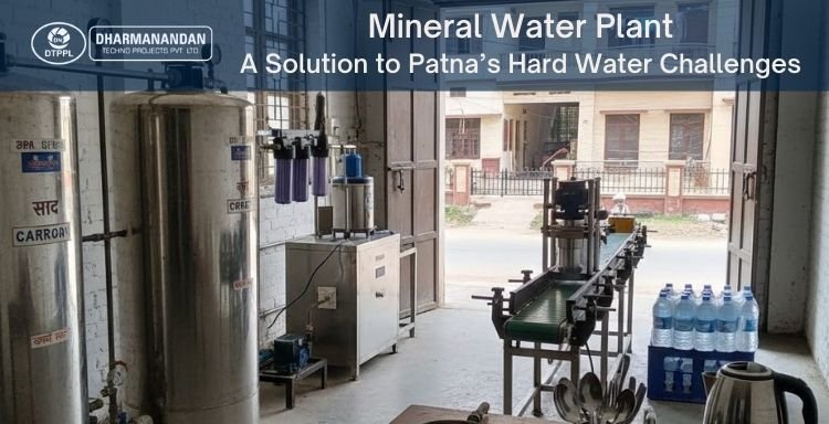 Mineral Water Plant: A Solution to Patna’s Hard Water Challenges