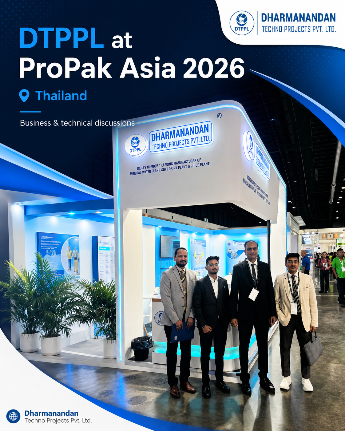 Dharmanandan Techno Projects Pvt. Ltd. (DTPPL) at ProPak Asia 2026 Thailand (Business & Technical Discussions